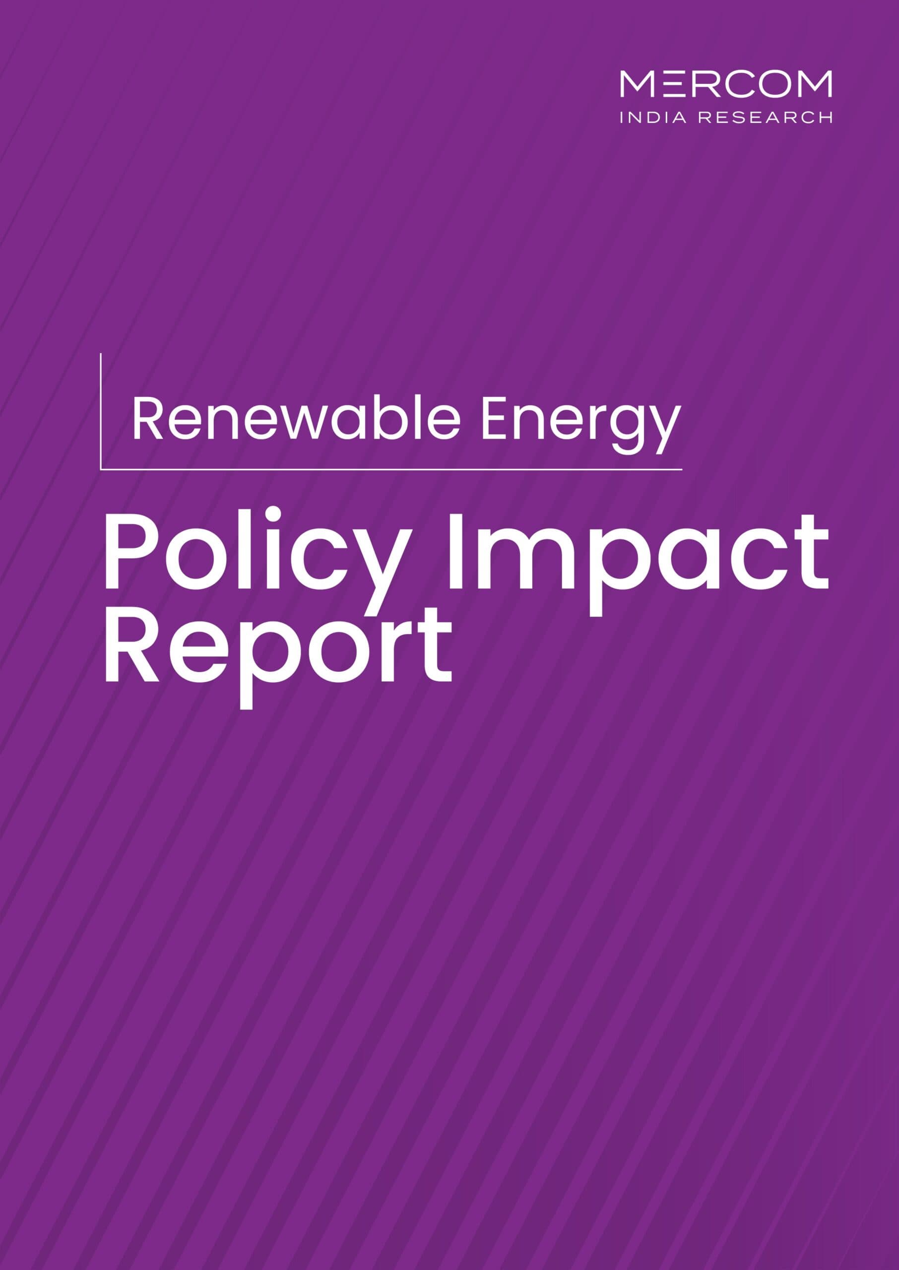 Q2 2026 RENEWABLE ENERGY POLICY IMPACT – INDIA’S RENEWABLE ENERGY POLICIES SHIFT TOWARD GRID INTEGRATION, DOMESTIC MANUFACTURING, AND COMPLIANCE